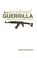 Kilcullen - The Accidental Guerilla