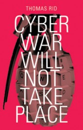 Rid - Cyber War Will Not Take Place