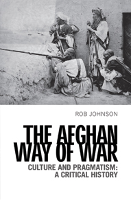 Rob Johnson - The Afghan Way of War