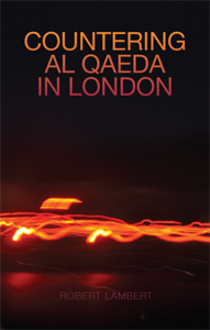 Robert Lambert - Countering Al Qaeda in London