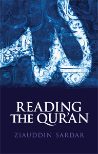 Ziauddin Sardar - Reading the Quran