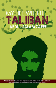 Zaeef - My Life with the Taliban