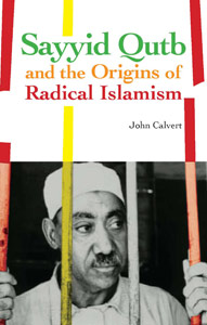 Sayyid Qutb And The Origins Of Radical Islamism Hurst