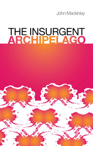 Mackinlay - The Insurgenct Archipelago