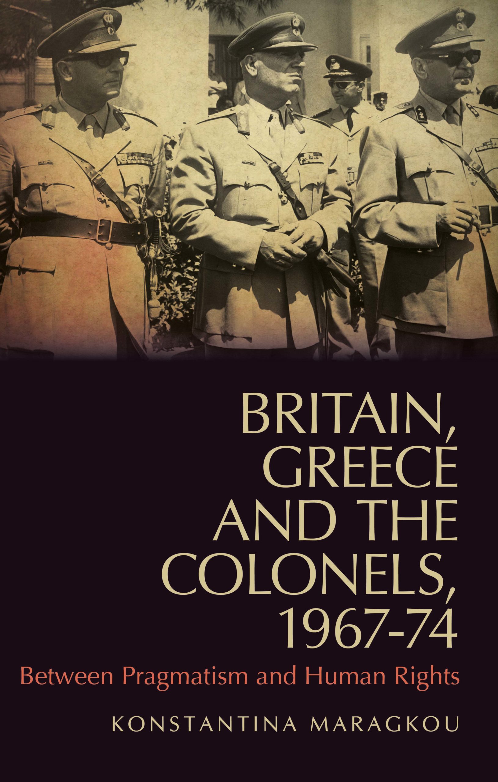 Britain, Greece and the Colonels, 1967-74 | Hurst Publishers