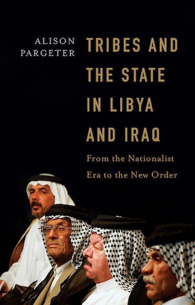 Tribes and the State in Libya and Iraq