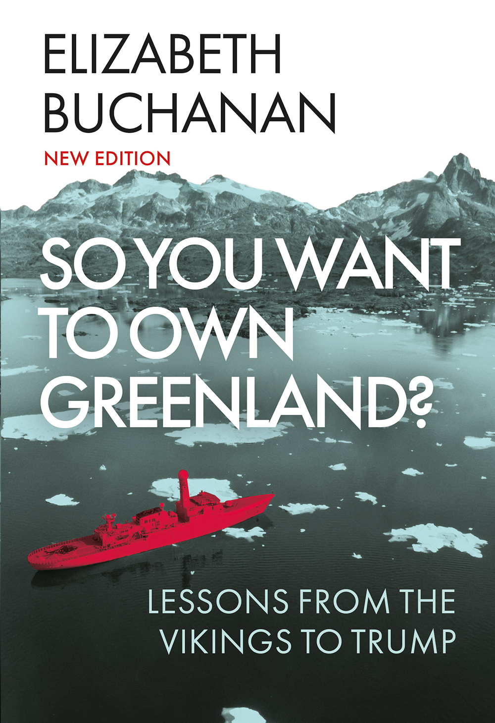 Book cover of 'So You Want to Own Greenland' featuring an image of a battleship off an icy coast.
